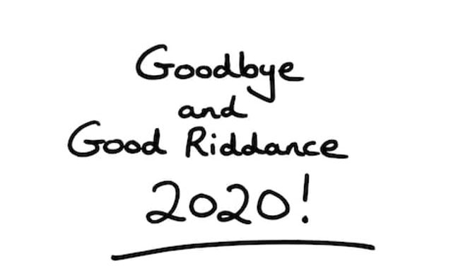 Good Riddance 2020